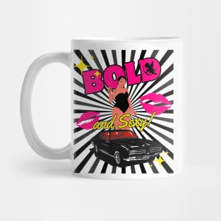 BOLD and Sexy! Mug